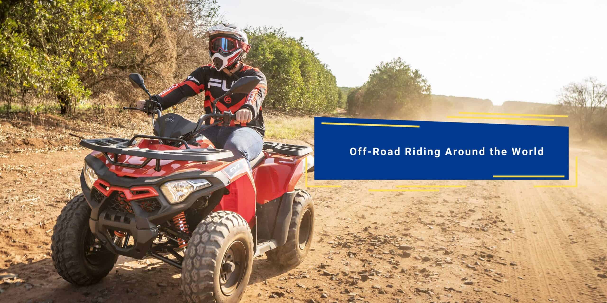 Off-Road Riding Around the World - Travellers Labs